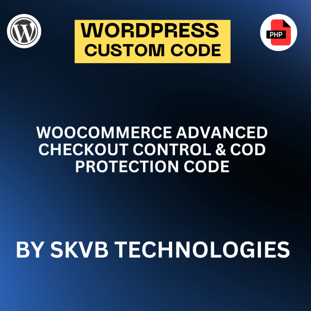 WooCommerce Advanced Checkout Control & COD Protection Code